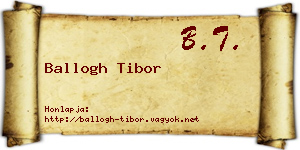 Ballogh Tibor névjegykártya